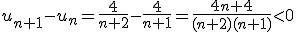 u_{n+1}-u_n=\frac{4}{n+2}-\frac{4}{n+1}=\frac{4n+4}{(n+2)(n+1)}<0