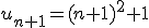 u_{n+1}=(n+1)^2+1