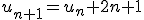 u_{n+1}=u_n+2n+1