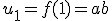 u_1 = f(1) = a + b