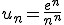 u_n=\frac{e^n}{n^n}