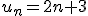 u_n=2n+3