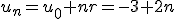 u_n=u_0+nr=-3+2n