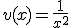 v(x) = \frac{1}{x^2}