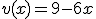 v(x) = 9-6x
