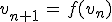 v_{n+1}\,=\,f(v_n)