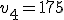 v_4=175