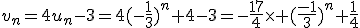 v_n=4u_n-3=4(-\frac{1}{3})^n+4-3=-\frac{17}{4}\times (\frac{-1}{3})^n+\frac{1}{4}