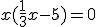 x(\frac{1}{3}x-5)=0