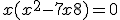 x(x^2 - 7x + 8) = 0