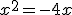 x^2=-4x