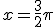 x = \frac{3}{2} +\pi