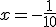 x=-\frac{1}{10}
