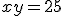 xy=25