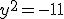 y^2=-11