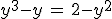 y^3-y\,=\,2-y^2