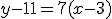 y - 11 = 7(x - 3)