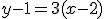 y-1=3(x-2)