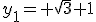 y_1= \sqrt{3}+1