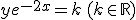 ye^{-2x}=k\,(k\in\mathbb{R})