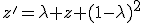 z'=\lambda z+(1-\lambda)^2