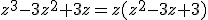 z^3-3z^2+3z=z(z^2-3z+3)