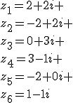 z_1=2+2i \\z_2=-2+2i \\z_3=0+3i \\z_4=3-1i \\z_5=-2+0i \\z_6=1-1i