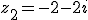 z_2=-2-2i