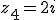 z_4=2i