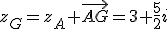 z_G=z_A+\vec{AG}=3+\frac{5}{2}i