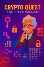 Crypto Quest : l'aventure de logique!