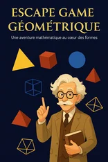 Exercices de géométrie sous forme d'escape game.