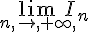 \lim_{n,\to,+\infty,}I_n