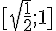 [\sqrt{\frac{1}{2}};1]