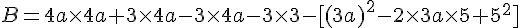 B=4a\times   4a+3\times   4a-3\times   4a-3\times   3-[(3a)^2-2\times   3a\times   5+5^2]
