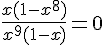 \frac{x(1-x^8)}{x^9(1-x)}=0