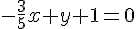 -\frac{3}{5}x+y+1=0