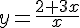 y=\frac{2+3x}{x}