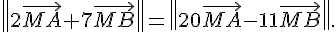 \|2\vec{MA}+7\vec{MB}\|=\|20\vec{MA}-11\vec{MB}\| .