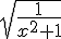 \sqrt{\frac{1}{x^2+1}}