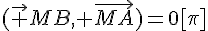 (\vec {MB}, \vec{MA})=0[\pi]