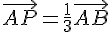 \vec{AP}=\frac{1}{3}\vec{AB}