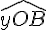 \widehat{yOB}