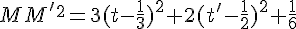 MM'^2=3(t-\frac{1}{3})^2+2(t'-\frac{1}{2})^2+\frac{1}{6}
