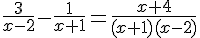 \frac{3}{x-2}-\frac{1}{x+1}=\frac{x+4}{(x+1)(x-2)}