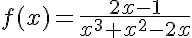  f(x)=\frac{2x-1}{x^3+x^2-2x}