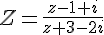 Z=\frac{z-1+i}{z+3-2i}