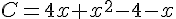 C=4x+x^2-4-x