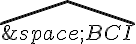 \widehat{\,BCI}