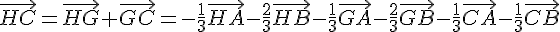 \vec{HC}=\vec{HG}+\vec{GC}=-\frac{1}{3}\vec{HA}-\frac{2}{3}\vec{HB}-\frac{1}{3}\vec{GA}-\frac{2}{3}\vec{GB}-\frac{1}{3}\vec{CA}-\frac{1}{3}\vec{CB}
